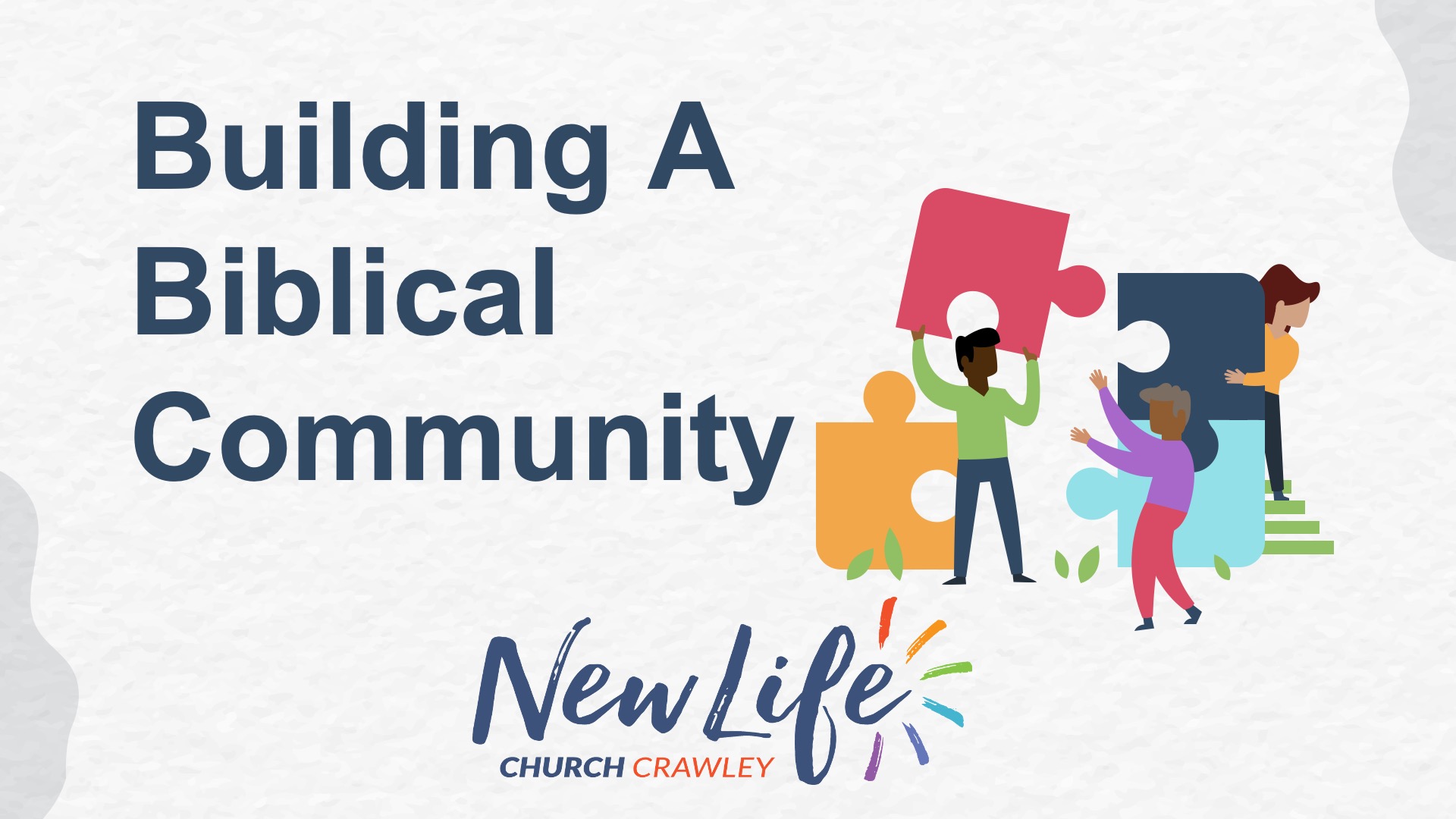 Building a Biblical Community - Part 3